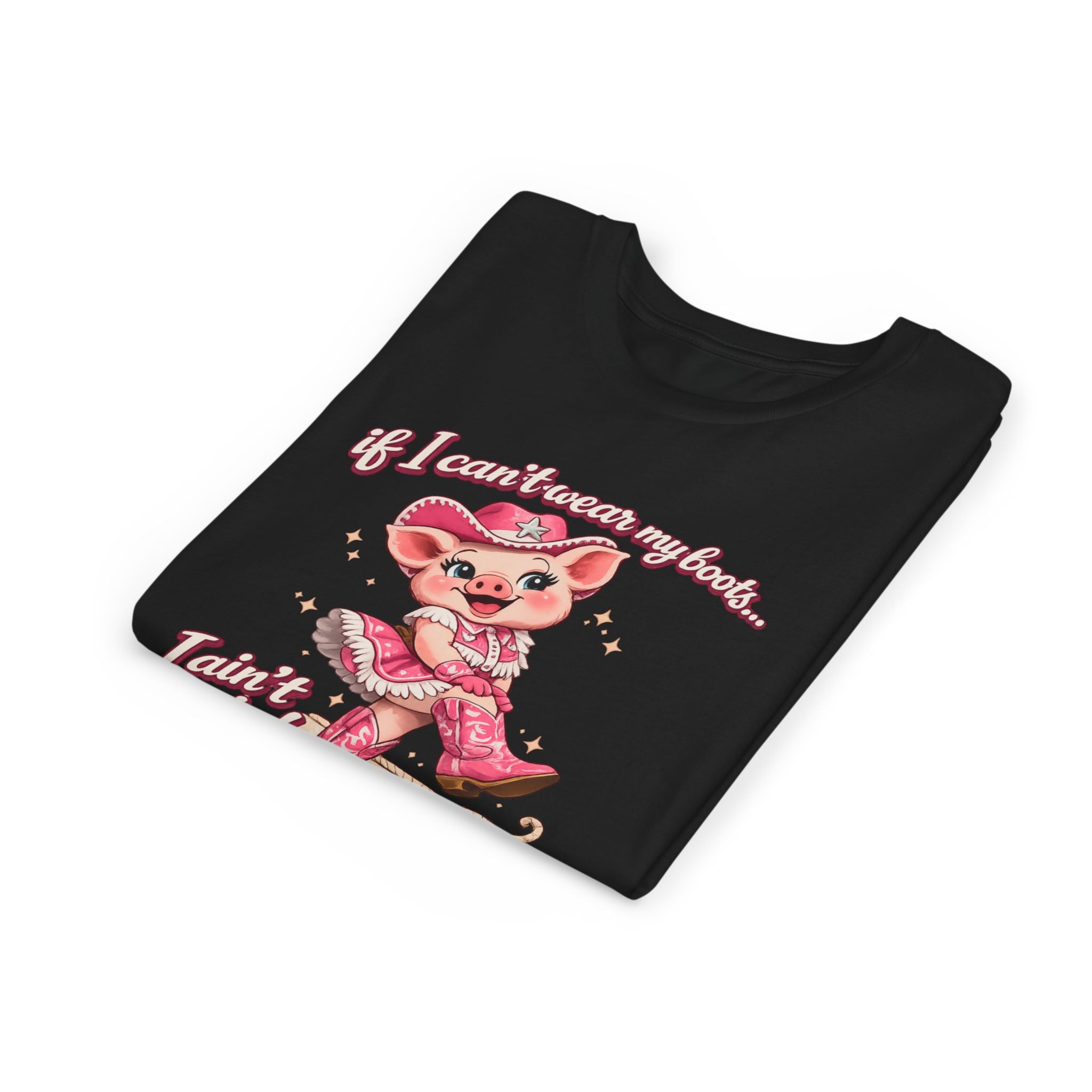 If I Cant Wear My Boots It Aint Comin Tee, Cute Cowgirl Graphic Tee for Kids, Pink Pig Rodeo Shirt, Country Girl Top