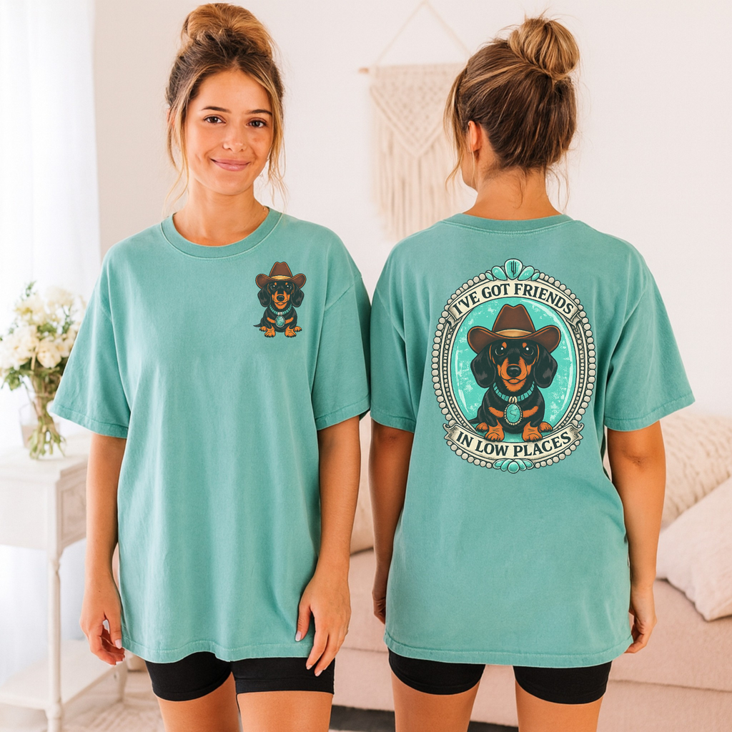 Ive Got Friends in Low Places Dachshund Shirt